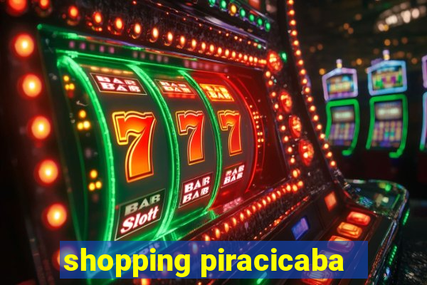 shopping piracicaba - brmalls